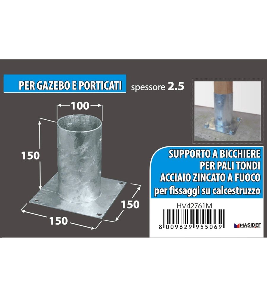 Portapali ancoraggio d'appoggio per pali tondi Ø 100 x 150 x 150 mm.