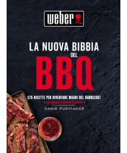 Ricettario weber 'la nuova bibbia del barbecue'