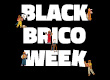 Black Brico Week